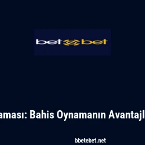 Betebet Mobil Uygulaması: Bahis Oynamanın Avantajları ve Dezavantajları